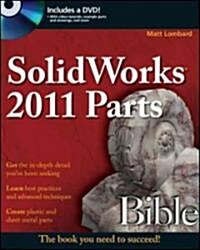 Solidworks 2011 Parts Bible [With DVD ROM] (Paperback)