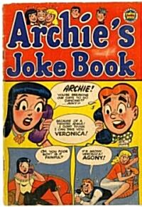 Archie Joke Book, Volume One: Great Gags from Great Archie Artists! (Hardcover)