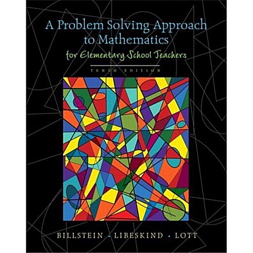 A Problem Solving Approach to Mathematics for Elementary School Teachers (Hardcover, 10th, PCK)