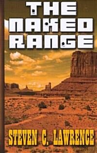 The Naked Range (Paperback)