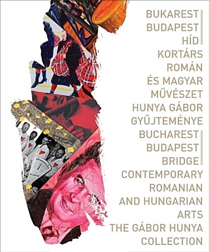 Bukarest-Budapest Hid / Bucharest-Budapest Bridge/ (Hardcover)