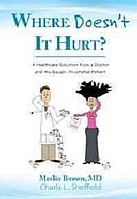 Where Doesnt It Hurt? (Hardcover)