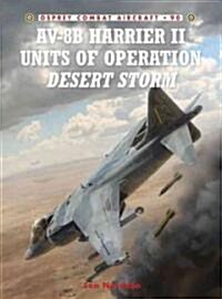 Av-8b Harrier II Units of Operations Desert Shield and Desert Storm (Paperback)