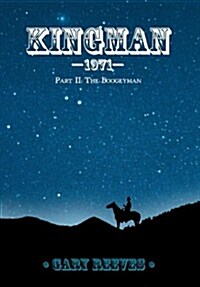 Kingman-1971: Part II: The Boogeyman (Hardcover)