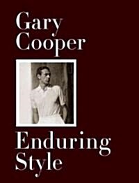 Gary Cooper: Enduring Style (Hardcover)