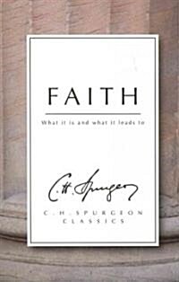 Faith : What it is and What it Leads to (Paperback)