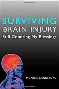 Surviving Brain Injury (Paperback)