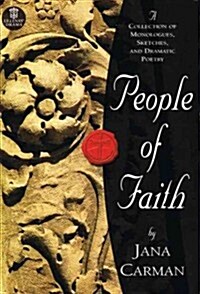 People of Faith: A Collection of Sketches, Monologues, and Dramatic Poetry (Paperback)