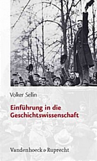 Einfuhrung in Die Geschichtswissenschaft (Paperback)