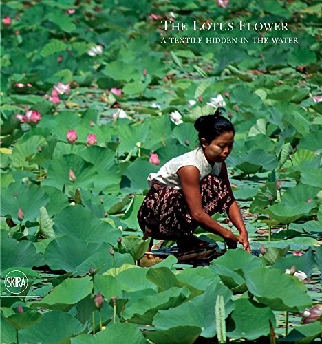 The Lotus Flower: A Textile Hidden in the Water (Hardcover)