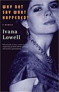 Why Not Say What Happened?: A Memoir (Paperback)