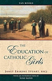 Education of Catholic Girls (Paperback)