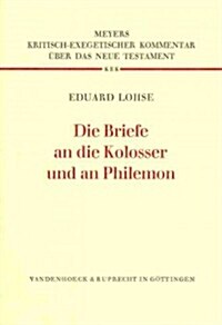 Die Briefe an Die Kolosser Und an Philemon (Hardcover)