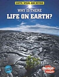 Why Is There Life on Earth? (Hardcover)