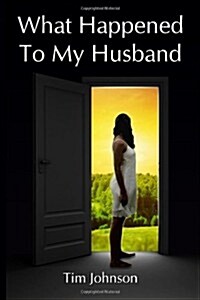 What Happened to My Husband (Paperback)