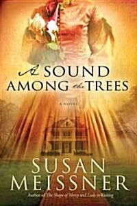 A Sound Among the Trees (Paperback)