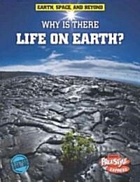 Why Is There Life on Earth? (Paperback)