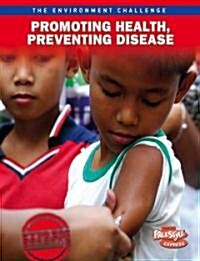 Promoting Health, Preventing Disease (Hardcover)