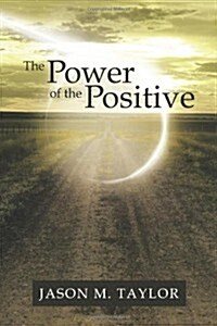 The Power of the Positive (Paperback)