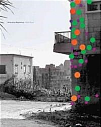 Walid Raad: Miraculous Beginnings (Paperback)