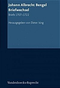 Johann Albrecht Bengel: Briefwechsel: Briefe 1707-1722 (Hardcover)