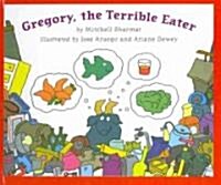 Gregory, the Terrible Eater (Prebound)