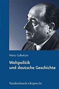 Weltpolitik Und Deutsche Geschichte: Gesammelte Studien (Hardcover)