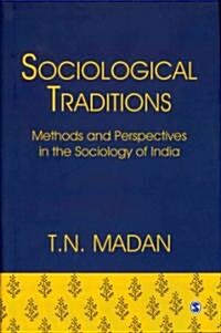 Sociological Traditions: Methods and Perspectives in the Sociology of India (Hardcover)