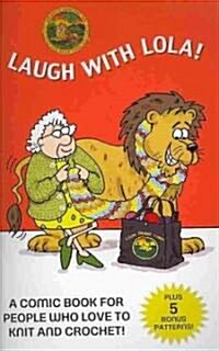 Laugh with Lola (Leisure Arts #75370) (Hardcover)