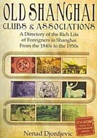 Old Shanghai Clubs and Associations (Paperback)