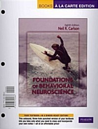 Foundations of Behavioral Neuroscience (Paperback, 8th, PCK, UNBN)