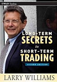 Long-Term Secrets to Short-Term Trading (Hardcover, 2)