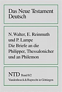 Die Briefe an Die Philipper, Thessalonicher Und an Philemon: Ubersetzt Und Erklart (Paperback)