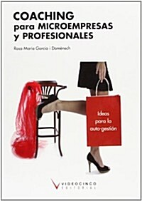 Coaching para microempresas y profesionales / Coaching for Small Companies and Professionals (Paperback)