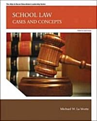 School Law: Cases and Concepts (Hardcover, 10)