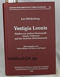 Vestigia Leonis: Studien Zur Antiken Numismatik Israels, Palastinas Und Der Ostlichen Mittelmeerwelt (Hardcover)