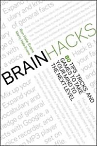 Mindhacker: 60 Tips, Tricks, and Games to Take Your Mind to the Next Level (Paperback)