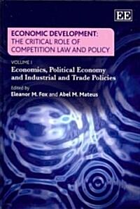 Economic Development: The Critical Role of Competition Law and Policy (Hardcover)