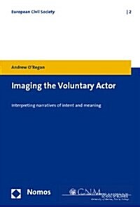 Imaging the Voluntary Actor (Paperback)