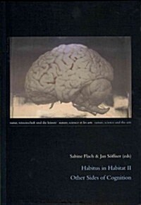 Habitus in Habitat II: Other Sides of Cognition (Paperback)