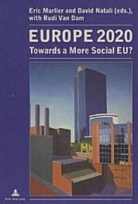 Europe 2020: Towards a More Social Eu? (Paperback)