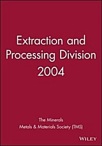 Extraction and Processing Division 2004 (CD-ROM)