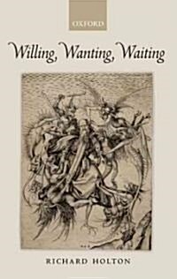 Willing, Wanting, Waiting (Paperback)