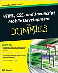 HTML, CSS & JavaScript Mobile Development for Dummies (Paperback)