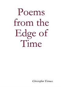 Poems from the Edge of Time (Paperback)