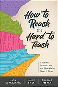 How to Reach the Hard to Teach: Excellent Instruction for Those Who Need It Most (Paperback)