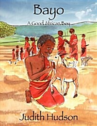 Bayo a Good African Boy (Paperback)