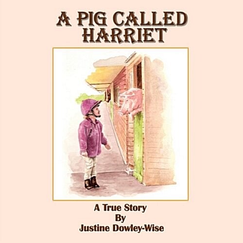 A Pig Called Harriet (Paperback)