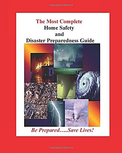 Home Safety: And Disaster Preparedness Guide (Paperback)
