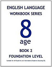 English Language Workbook Series: Age 8 Book 2 (Paperback)